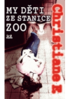 My děti ze stanice ZOO