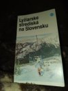 Lyziarske  střediska na Slovensku 