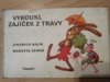 Vykoukl zajíček z trávy
