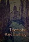 Tajemství staré hrobky