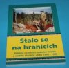 Stalo se na hranicích