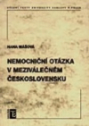 Nemocniční otázka v meziválečném Československu =