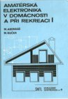 Amatérská elektronika v domácnosti a při rekreaci I