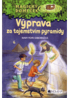 Výprava za tajemstvím pyramidy