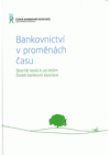 Bankovnictví v proměnách času