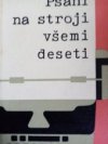 Psaní na stroji všemi deseti