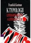 K typologii literární kritiky a literární vědy