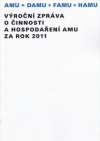 Výroční zpráva o činnosti a hospodaření AMU za rok 2011