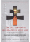 Acta VIII. Conventus Velehradensis anno 2007