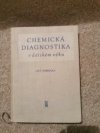 Chemická diagnostika v dětském věku s použitím mikromethod krevní analysy