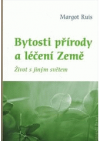 Bytosti přírody a léčení Země