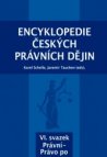 Encyklopedie českých právních dějin VI. svazek Právní-Právo po