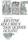 Kryštof Kolumbus - Don Quijote oceánu