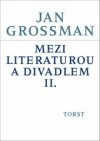 Mezi literaturou a divadlem II.