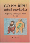 Co na Řípu ještě nevěděli, aneb, Od Ludvíka Jagellonského k Josefu II.