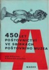 450 let poštovnictví ve sbírkách poštovního muzea