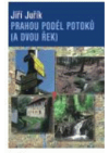 Prahou podél potoků (a dvou řek)