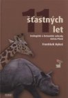 11 šťastných let Zoologické a botanické zahrady města Plzně