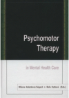 Psychomotor therapy in mental health care