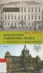 Společnost Národního muzea v dějinách i v současnosti