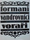 Formani, vandrovníci, voraři