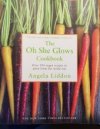 The Oh She Glows Cookbook