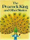 The Peacock King and other Stories