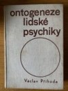 Ontogeneze lidské psychiky.