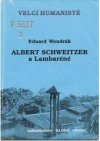 Albert Schweitzer a Lambaréné