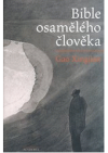 Bible osamělého člověka