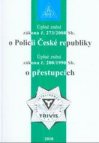 Úplné znění zákona č. 273/2008 Sb. o Policii České republiky