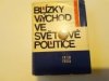 Blízký východ ve světové politice 1918-1959