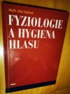 FYZIOLOGIE A HYGIENA HLASU