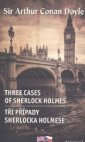 Tři případy Sherlocka Holmese / Three Cases of Sherlock Holmes