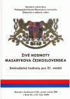 Živé hodnoty Masarykova Československa