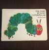 The Very Hungry Caterpillar