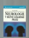 Neurologie v běžné lékařské praxi