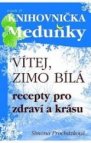 Vítej, zimo bílá 