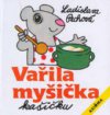 Vařila myšička kašičku