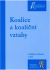 Koalice a koaliční vztahy České republiky v evropském kontextu