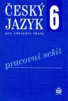 Český jazyk 6 pro základní školy Pracovní sešit