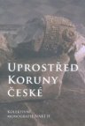 Uprostřed Koruny české