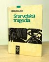 Starvelská tragédia