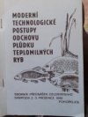 Moderní technologické postupy odchovu plůdku teplomilných ryb