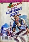 Allisterové jedou!