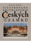 Ilustrovaná encyklopedie českých zámků