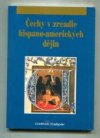 Čechy v zrcadle hispano-amerických dějin