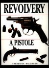 Revolvery a pistole