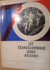 70 let československé lehké atletiky