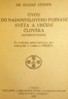 Úvod do nadsmyslného poznání světa a určení člověka (anthroposofie)